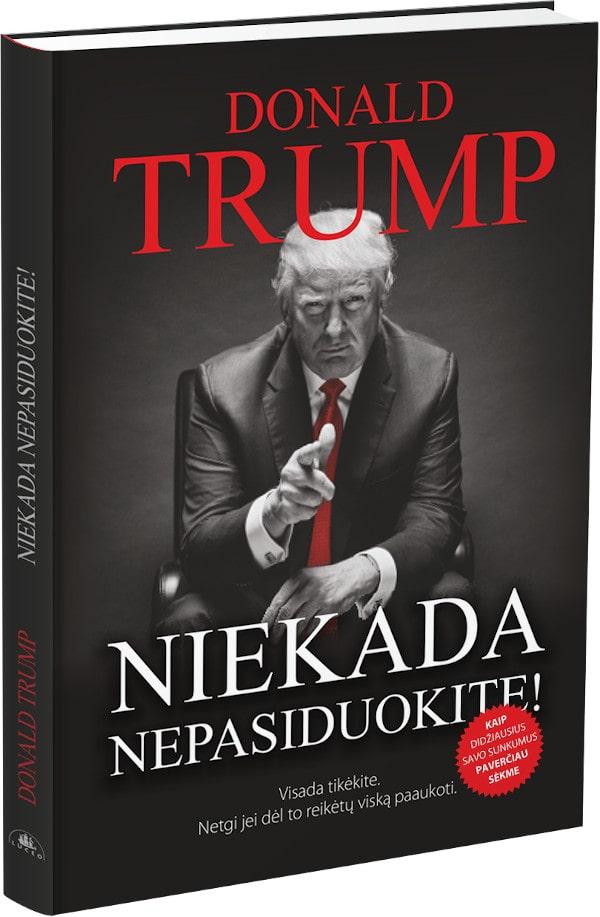 Niekada nepasiduokite