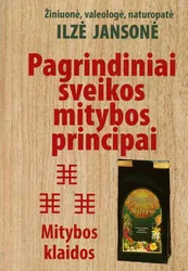 Pagrindiniai sveikos mitybos principai