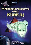 Pranešimas perduotas mūsų Kūrėjų