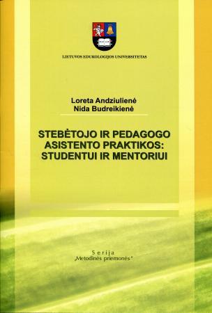 Stebėtojo ir pedagogo asistento praktikos: studentui ir mentoriui