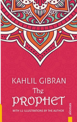 The Prophet. Kahlil Gibran. With 12 Illustrations by the Author