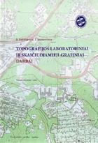 Topografijos laboratoriniai ir skaičiuojamieji - grafiniai darbai
