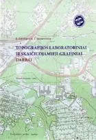 Topografijos laboratoriniai ir skaičiuojamieji - grafiniai darbai