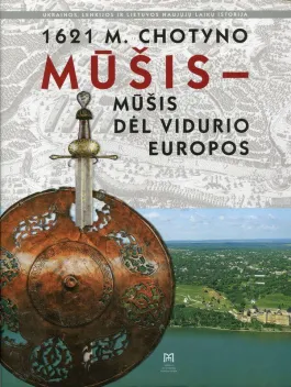 1621 m. Chotyno mūšis - mūšis dėl Vidurio Europos