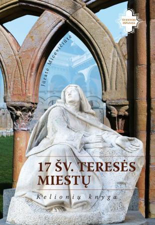 17 Šv. Teresės miestų. Kelionių knyga