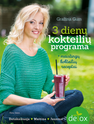 3 dienų kokteilių programa. Maistinių kokteilių receptai