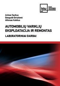 Automobilių variklių eksploatacija ir remontas. Laboratoriniai darbai