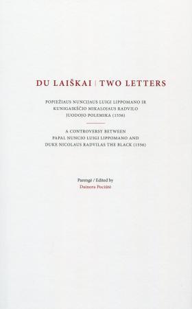 Du laiškai / Two letters: Popiežiaus nuncijaus Luigi Lippomano