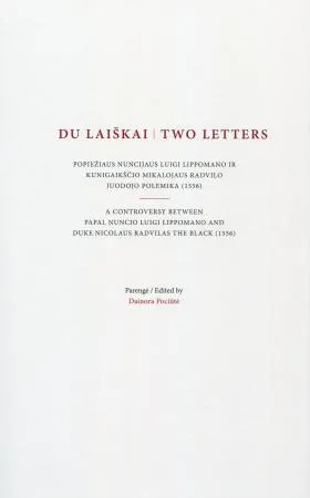 Du laiškai / Two letters: Popiežiaus nuncijaus Luigi Lippomano