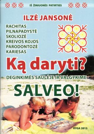 Ką daryti?