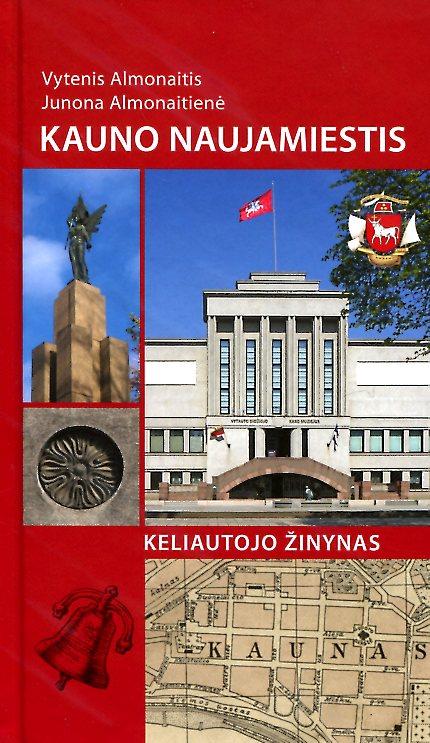 Kauno naujamiestis. Keliautojo žinynas