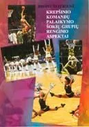 Krepšinio komandų palaikymo šokių grupių rengimo aspektai