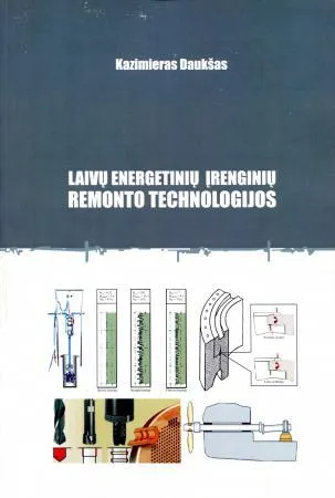 Laivų energetinių įrenginių remonto technologijos