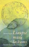 Liaupsė mūsų laikams