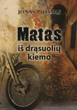 Matas iš drąsuolių kiemo