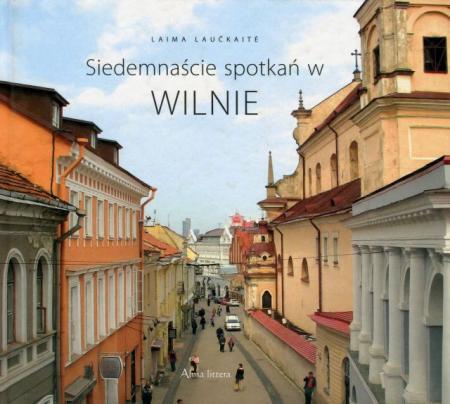 Siedemnascie spotkan w Wilnie