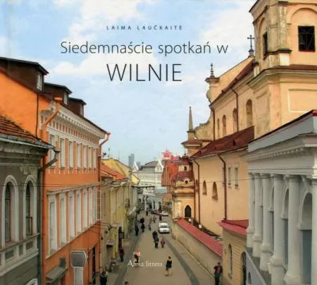 Siedemnascie spotkan w Wilnie