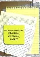 Specialiojo pedagogo ieškojimai, atradimai, patirtis