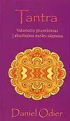 Tantra. Vakariečio įšventinimas į absoliučios meilės slėpinius