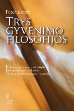 Trys gyvenimo filosofijos