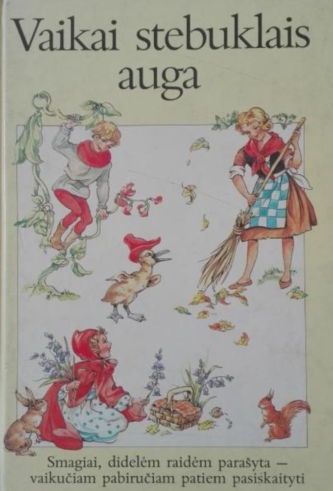 Vaikai stebuklais auga