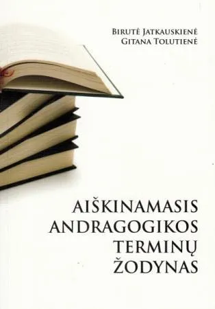 Aiškinamasis andragogikos terminų žodynas