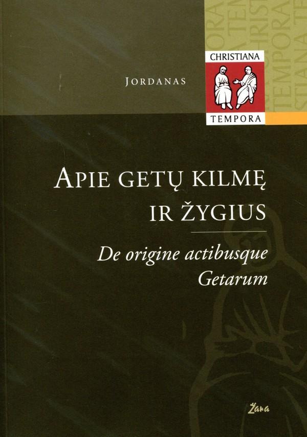 Apie getų kilmę ir žygius / De origine actibusque Getarum ("Christiana tempora")