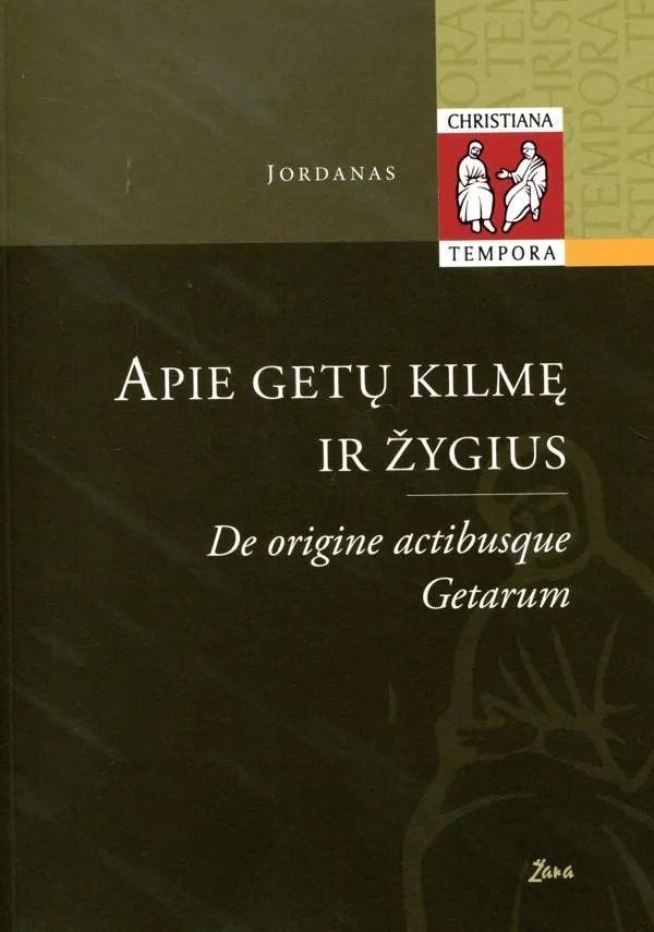 Apie getų kilmę ir žygius / De origine actibusque Getarum ("Christiana tempora")