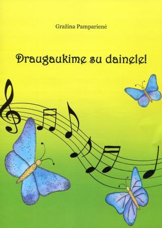 Draugaukime su dainele