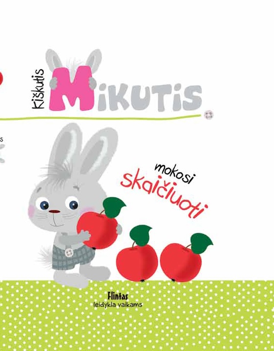 Kiškutis Mikutis. Mokosi skaičiuoti