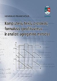 Kompiuterių tinklų protokolų formalusis specifikavimas ir analizė: agregatinis metodas