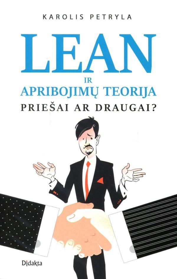 LEAN ir apribojimų teorija. Priešai ar draugai?