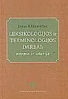 Leksikologijos ir terminologijos darbai: norma ir istorija