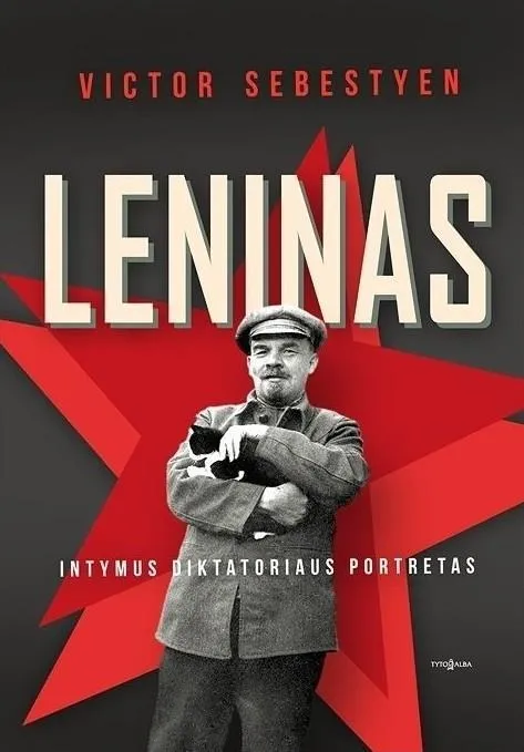Leninas. Intymus diktatoriaus portretas