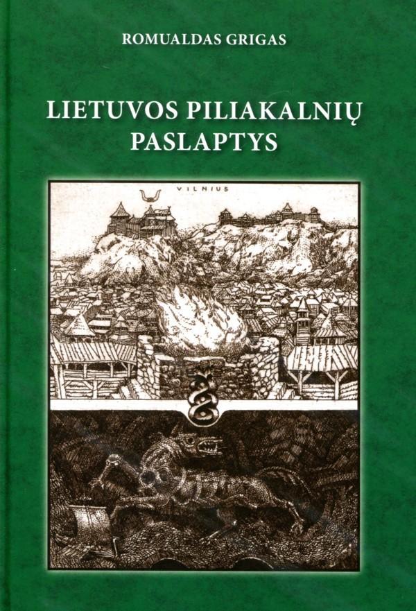 Lietuvos piliakalnių paslaptys