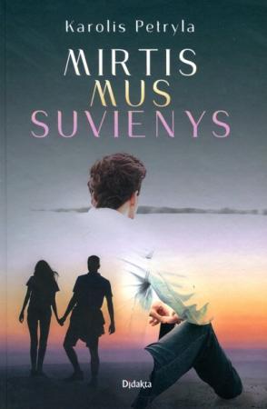 Mirtis mus suvienys