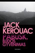 Pabusk. Budos gyvenimas