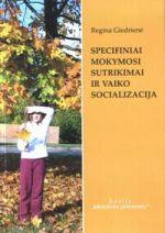 Specifiniai mokymosi sutrikimai ir vaiko socializacija