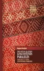 Tarp Lietuvos ir Latvijos: lingvistinės paralelės/ Starp Lietuvu un Latviju: lingvistiskās paralēles