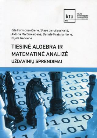 Tiesinė algebra ir matematinė analizė. Uždavinių sprendimai