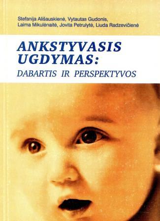 Ankstyvasis ugdymas: dabartis ir perspektyvos