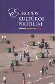 Europos kultūros profiliai: atmintis, tapatumas, religija