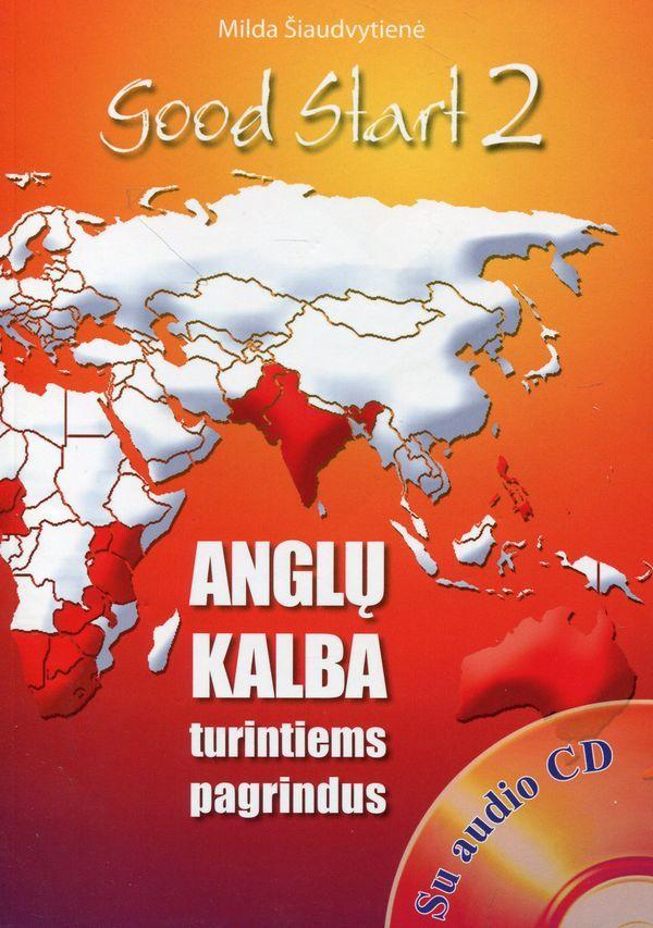 Good start 2. Anglų kalba turintiems pagrindus (su CD)