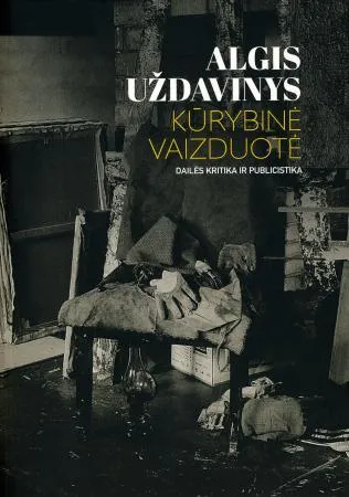 Kūrybinė vaizduotė. Dailės kritika ir publicistika
