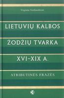 Lietuvių kalbos žodžių tvarka: XVI-XIX a.: atributinės frazės
