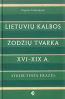 Lietuvių kalbos žodžių tvarka: XVI-XIX a.: atributinės frazės