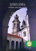 Lithuania: Culture and Education. Lietuva: kultūra ir mokslas