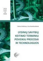 Lydinių savybių keitimo terminiu poveikiu procesai ir technologijos