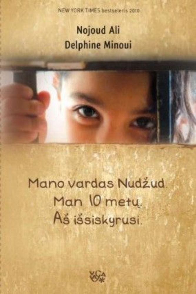 Mano vardas Nudžud. Man 10 metų. Aš išsiskyrusi.