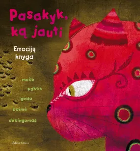 Pasakyk, ką jauti